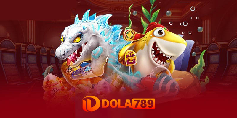 Giới thiệu về game bắn cá Dola789